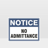 Custom Gate Signs,No Admittance Sign